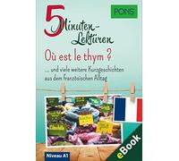 PONS 5-Minuten-Lektüre Französisch A1 - Où est le thym ? … und viele (Tascabile)