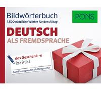 PONS Bildwörterbuch Deutsch als Fremdsprache: 1.500 nützliche Wörter für den Alltag