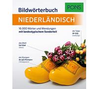 PONS Bildwörterbuch Niederländisch: 16.000 Wörter und Wendungen mit landestypischem Sonderteil