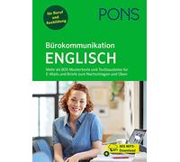 PONS Bürokommunikation Englisch: Mehr als 800 Mustertexte und Textbausteine für E-Mails und Briefe zum Nachschlagen und Üben mit MP3-Download