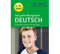 PONS Das große Übungsbuch Deutsch 5.-10. Klasse: Der komplette Lerns (Tascabile)