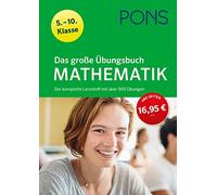 PONS Das große Übungsbuch Mathematik 5.-10. Klasse: Der komplette Le (Tascabile)