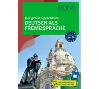 PONS Der große Sprachkurs Deutsch als Fremdsprache: Mit Audiomateria (Tascabile)