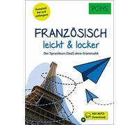 PONS Französisch lernen leicht & locker: Der Sprachkurs (fast) ohne (Tascabile)