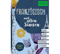 PONS Französisch mit allen Sinnen: Sprachkurs mit MP3-Download
