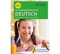 PONS Grundschulwörterbuch Deutsch: Mit Bildwörterbuch Englisch und F (Tascabile)