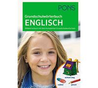 PONS Grundschulwörterbuch Englisch: Bildwörterbuch mit dem komplette (Tascabile)