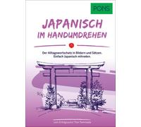 PONS Japanisch Im Handumdrehen: Der Alltagswortschatz in Bildern und (Tascabile)