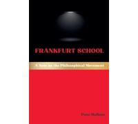 Pons Malleus Frankfurt School (Tascabile) Western Philosophical Schools