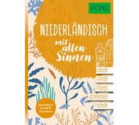 PONS Niederländisch lernen mit allen Sinnen: Sprachkurs mit MP3-Down (Tascabile)