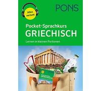 PONS Pocket-Sprachkurs Griechisch: Lernen in kleinen Portionen mit A (Tascabile)