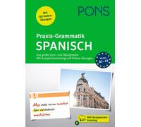 PONS Praxis-Grammatik Spanisch: Das große Lern- und Übungswerk mit A (Tascabile)