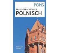 PONS Praxis-Sprachführer Polnisch: Die wichtigsten Reisethemen pl (Anello, filo)