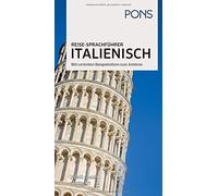 PONS Reise-Sprachführer Italienisch: Im richtigen Moment das richtig (Tascabile)