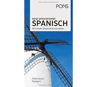 PONS Reise-Sprachführer Spanisch: Im richtigen Moment das richtige W (Tascabile)
