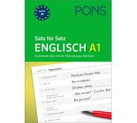 PONS Satz für Satz Englisch A1: Grammatik üben mit der Übersetzungs- (Tascabile)