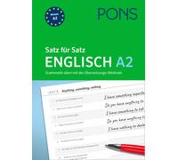 PONS Satz für Satz Englisch A2: Grammatik üben mit der Übersetzungsm (Tascabile)