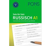 PONS Satz für Satz Russisch Grammatik A1: Grammatik üben mit der Übe (Tascabile)
