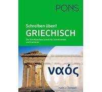 PONS Schreiben üben Griechisch: Die Schriftzeichen Schritt für Schritt lernen und trainieren