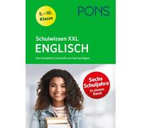 PONS Schulwissen XXL Englisch 5.-10. Klasse: Der komplette Lernstoff (Tascabile)