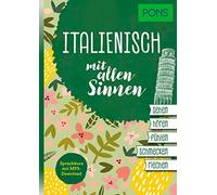 PONS Sprachkurs mit allen Sinnen Italienisch: Italienisch lernen mit (Tascabile)