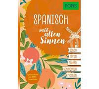 PONS Sprachkurs mit allen Sinnen Spanisch: Spanisch lernen mit MP3-D (Tascabile)