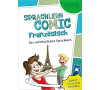 PONS Sprachlern-Comic Französisch: Der unterhaltsame Sprachkurs - mit Hörbuch in der Scan2Learn-App