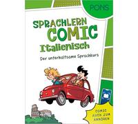 PONS Sprachlern-Comic Italienisch: Der unterhaltsame Sprachkurs - mit Hörbuch in der Scan2Learn-App