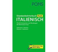 PONS Standardwörterbuch Plus Italienisch: 75.000 Stichwörter und Wendungen. Mit Wörterbuch-App. Italienisch - Deutsch / Deutsch - Italienisch