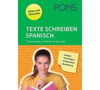 PONS Texte schreiben - Spanisch: Aufsatz, Textanalyse, Präsentation, (Tascabile)
