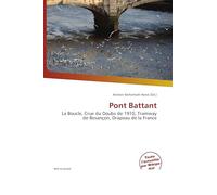 Pont Battant: La Boucle, Crue du Doubs de 1910, Tramway de Besançon, Drapeau de la France