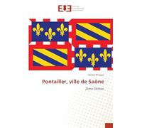 Pontailler, ville de Saône: 2ème Édition
