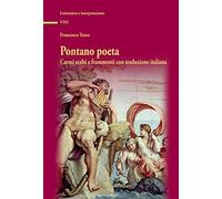 Pontano poeta. Carmi scelti e frammenti con traduzione italiana