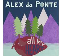 Ponte, Alex Da - All My Heart