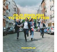 Ponte Pilas Old Enough to Know Better (Vinyl LP) 12" Album