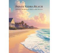 Ponte Vedra Beach Notebook - Lined 8.5 x 11: Inspirational Coastal Journal | Perfect for Writing, Diary, Notes & Creative Thoughts