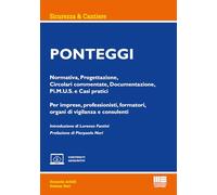 Ponteggi: Normativa, Progettazione, Circolari commentate, Documentazione, Pi.M.U.S. e Casi pratici