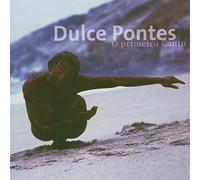 Pontes, Dulce - O Primeiro Canto