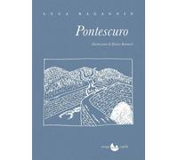 Pontescuro [Paperback] [Feb 27, 2019] Ragagnin, Luca and Remmert, Enrico