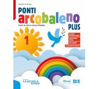 Ponti arcobaleno. Plus. Con Quaderno dei laboratori. Per la 1ª, 2ª, 3ª classe elementare. Con e-book. Con espansione online (Vol. 1-2-3)