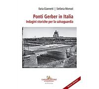 Ponti Gerber in Italia. Indagini storiche per la salvaguardia