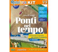 PONTI NEL TEMPO 1 (9788800361644) - Libro Scolastico + Kit Scuola con Copertine Rebillo