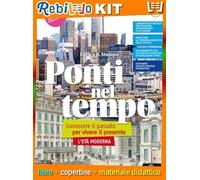 PONTI NEL TEMPO 2 (9788800361798) - Libro Scolastico + Kit Scuola con Copertine Rebillo