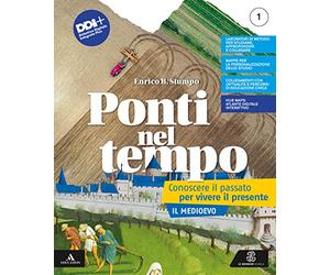 Ponti nel tempo. Conoscere il passato per vivere il presente. Per la Scuola media. Con e-book. Con espansione online. Il Medioevo (Vol. 1)