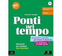 Ponti nel tempo. Conoscere il passato per vivere il presente. Strumenti per studenti non italofoni. Per la Scuola media. Con e-book. Con espansione online (Vol. 3)