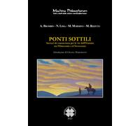 Ponti sottili. Incroci di conoscenza per le vie dell'Eurasia tra l'Ottocento e il Novecento