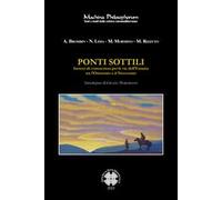 Ponti sottili. Incroci di conoscenza per le vie dell'Eurasia tra l'Ottocento e il Novecento