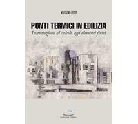 Ponti termici in edilizia. Introduzione al calcolo agli elementi finiti