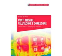 Ponti termici: valutazione e correzione. Calcolo, verifica e strategie per la correzione