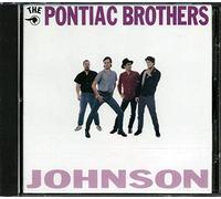 Pontiac Brothers - Johnson